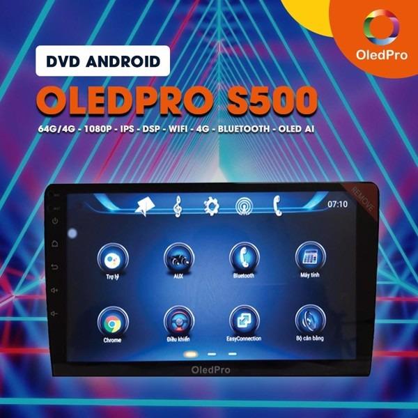 Màn hình DVD Android OledPro S500 - Nâng tầm đẳng cấp xe hơi với phần mềm trợ lý ảo thông minh